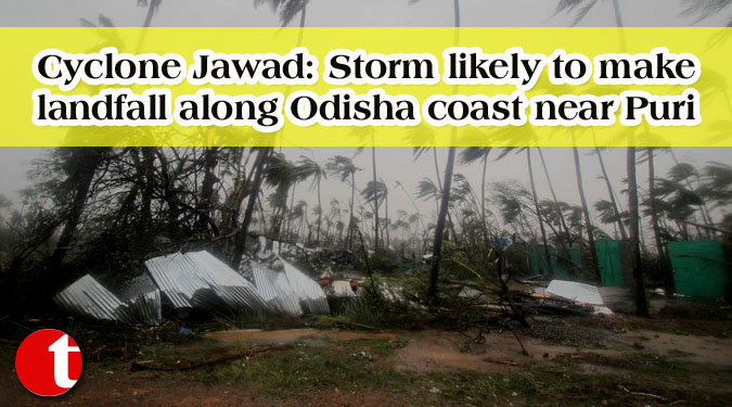 Cyclone Jawad: Storm likely to make landfall along Odisha coast near Puri