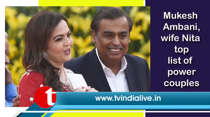 Mukesh Ambani, wife Nita top list of power couples