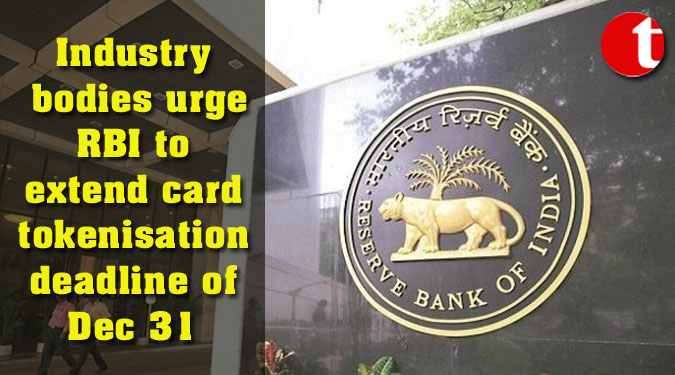 Industry bodies urge RBI to extend card tokenisation deadline of Dec 31