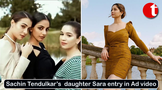 Sachin Tendulkar’s daughter Sara entry in Ad video