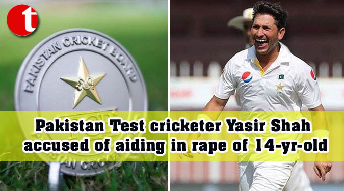 Pakistan Test cricketer Yasir Shah accused of aiding in rape of 14-yr-old