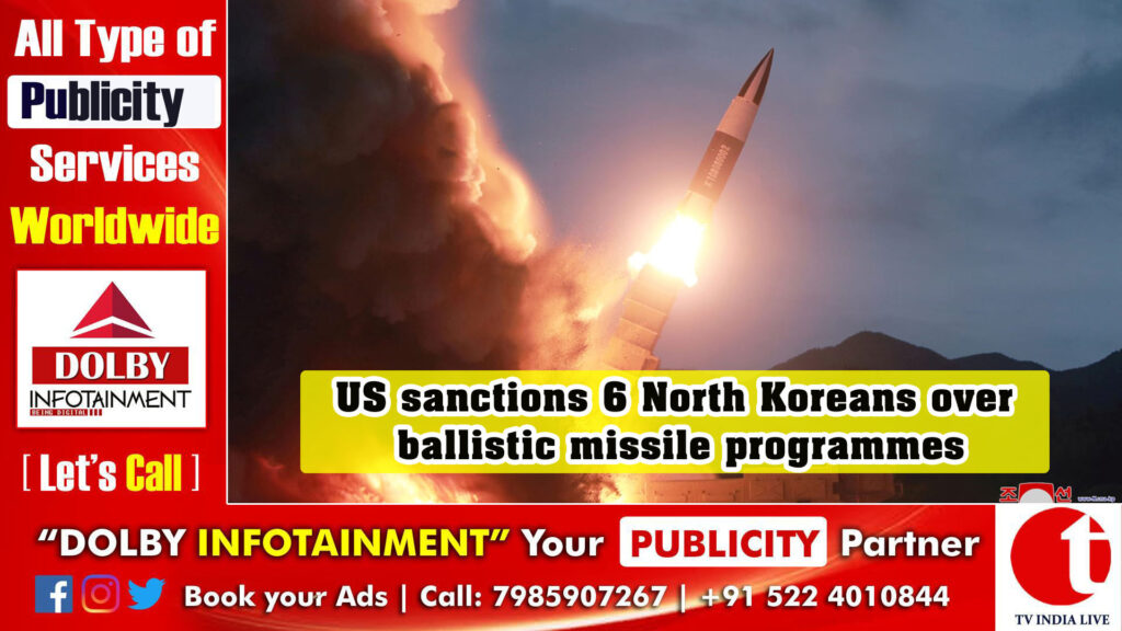 US sanctions 6 North Koreans over ballistic missile programmes