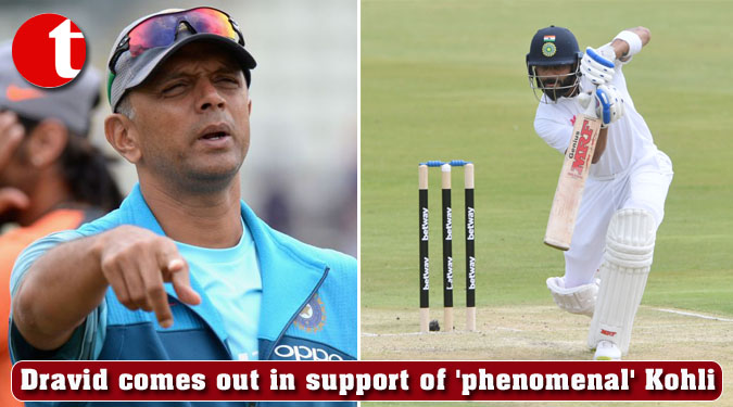 Coach Dravid comes out in support of 'phenomenal' Kohli