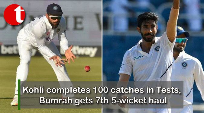 Kohli completes 100 catches in Tests, Bumrah gets 7th 5-wicket haul