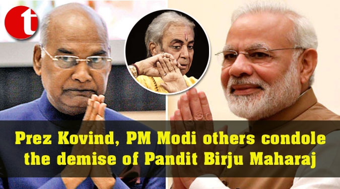 Prez Kovind, PM Modi others condole the demise of Pandit Birju Maharaj