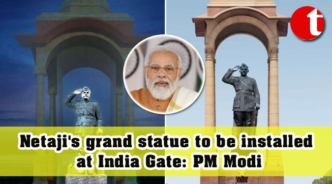 Netaji's grand statue to be installed at India Gate: PM Modi