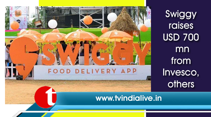 Swiggy raises USD 700 mn from Invesco, others