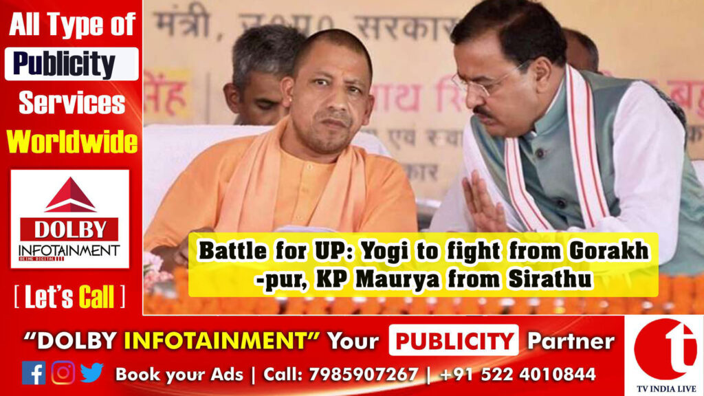 Battle for UP: Yogi to fight from Gorakhpur, KP Maurya from Sirathu