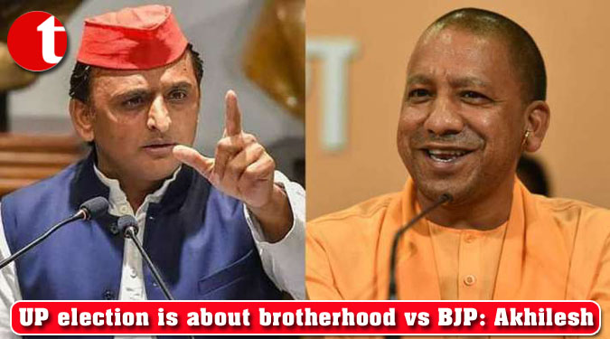 UP election is about brotherhood vs BJP: Akhilesh