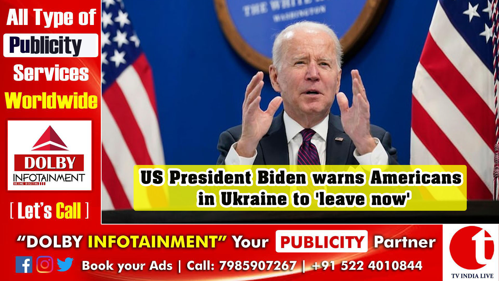 US President Biden warns Americans in Ukraine to 'leave now'