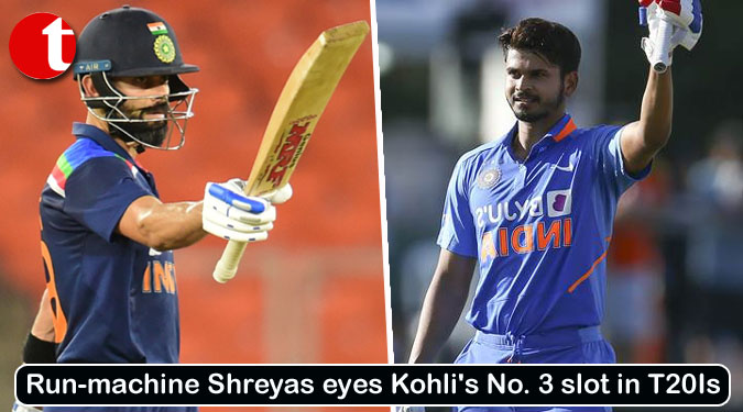 Run-machine Shreyas eyes Kohli’s No. 3 slot in T20Is