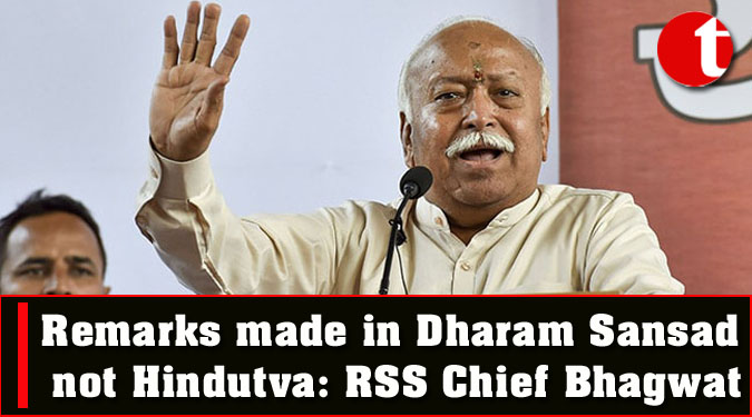 Remarks made in Dharam Sansad not Hindutva: RSS Chief Bhagwat