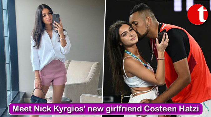 Meet Nick Kyrgios’ new girlfriend Costeen Hatzi