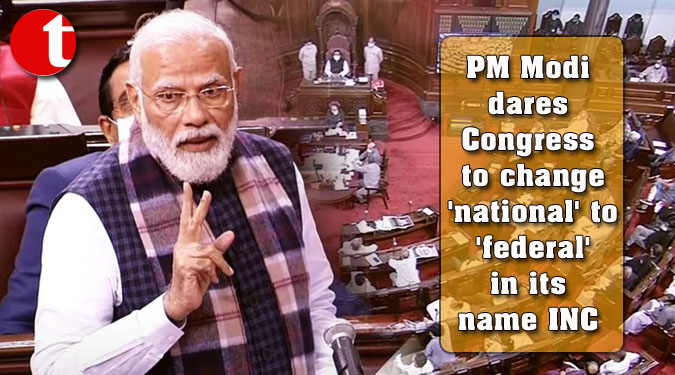 PM Modi dares Congress to change ‘national’ to ‘federal’ in its name INC