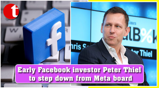 Early Facebook investor Peter Thiel to step down from Meta board