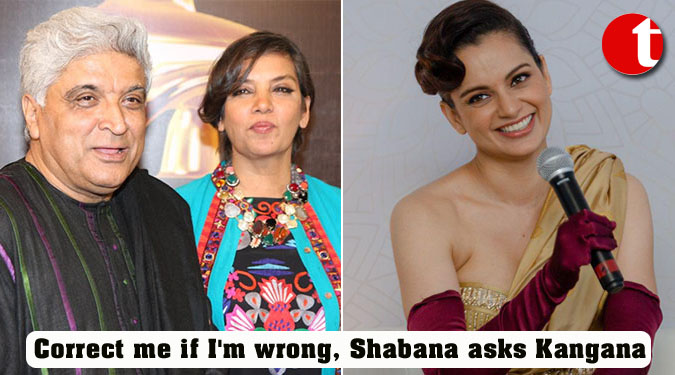 Correct me if I’m wrong, Shabana asks Kangana