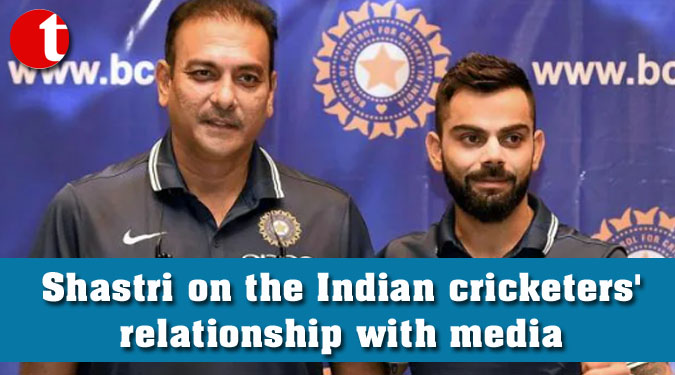 Shastri on the Indian cricketers’ relationship with media