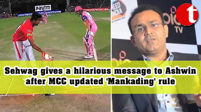 Sehwag gives a hilarious message to Ashwin after MCC updated ‘Mankading’ rule