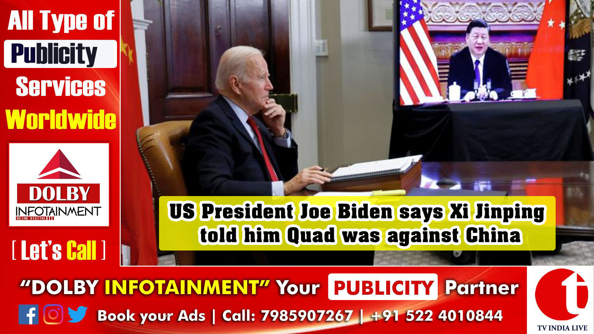 US President Joe Biden says Xi Jinping told him Quad was against China