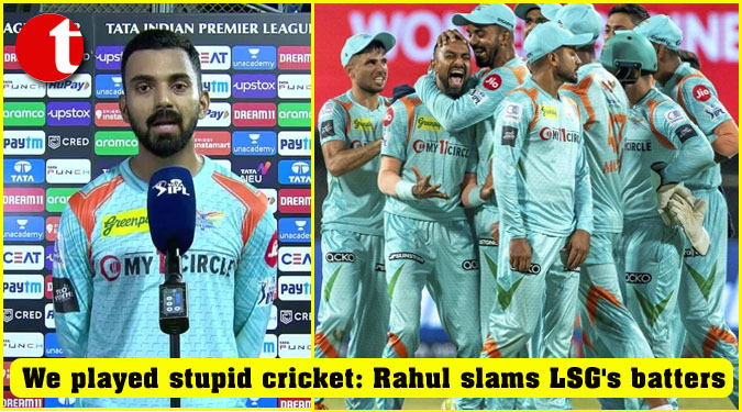 We played stupid cricket: Rahul slams LSG’s batters