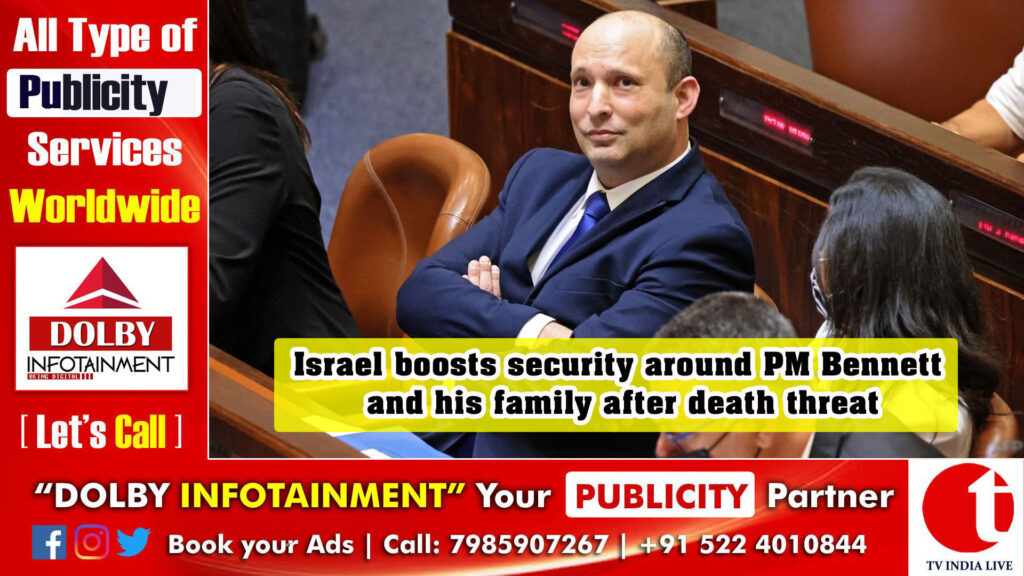 Israel boosts security around PM Bennett and his family after death threat