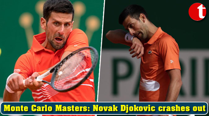 Monte Carlo Masters: Novak Djokovic crashes out