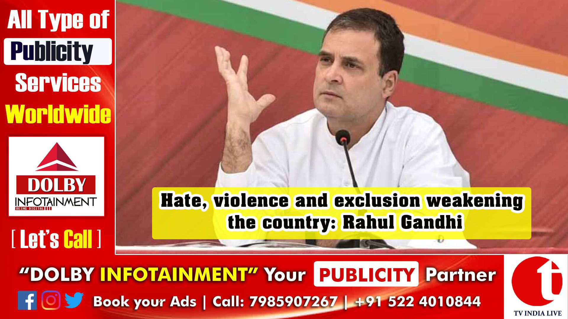 Hate, violence and exclusion weakening the country: Rahul Gandhi