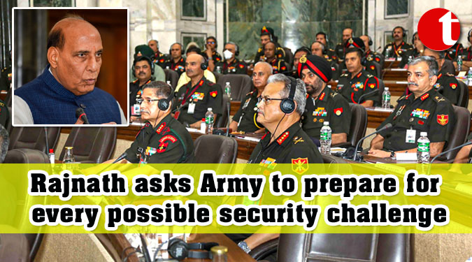Rajnath asks Army to prepare for every possible security challenge