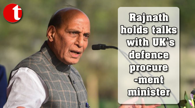 Rajnath holds talks with UK’s defence procurement minister