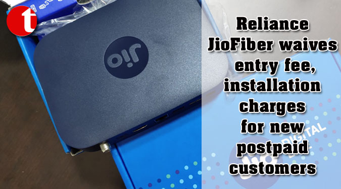 Reliance JioFiber waives entry fee, installation charges for new postpaid customers