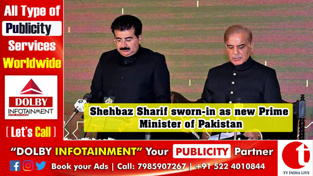 Shehbaz Sharif sworn-in as new Prime Minister of Pakistan