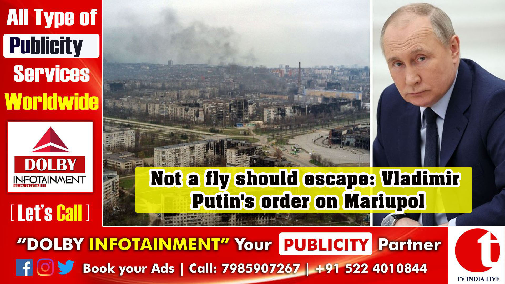 Not a fly should escape: Vladimir Putin's order on Mariupol