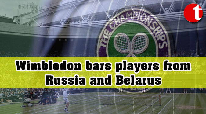 Wimbledon bars players from Russia and Belarus