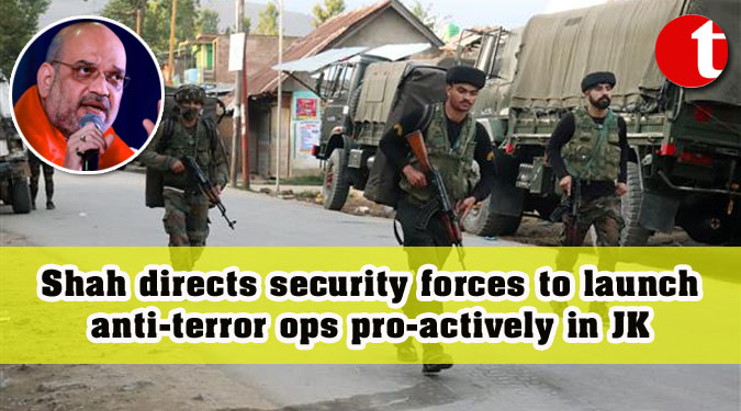 Shah directs security forces to launch anti-terror ops pro-actively in JK