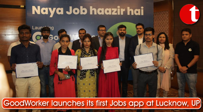 GoodWorker launches its first Jobs app at Lucknow, UP