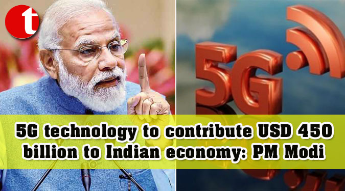 5G technology to contribute USD 450 billion to Indian economy: PM Modi