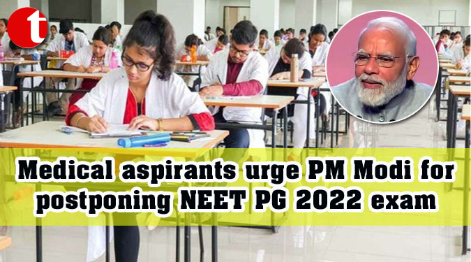 Medical aspirants urge PM Modi for postponing NEET PG 2022 exam