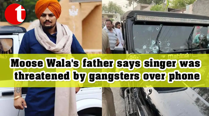 Moose Wala's father says singer was threatened by gangsters over phone