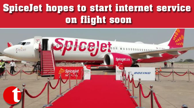 SpiceJet hopes to start internet service on flight soon