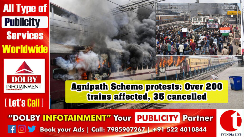 Agnipath Scheme protests: Over 200 trains affected, 35 cancelled