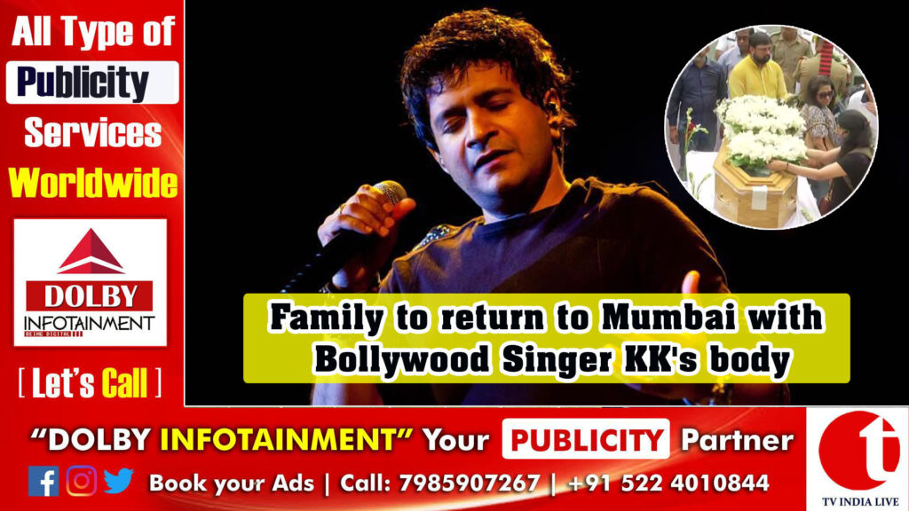 Family to return to Mumbai with Bollywood Singer KK’s body