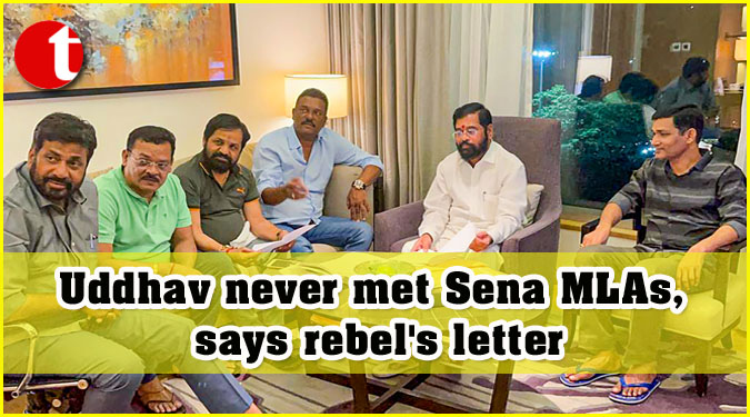 Uddhav never met Sena MLAs, says rebel’s letter