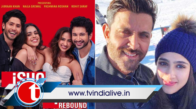 Hrithik’s cousin Pashmina to make Bollywood debut with ‘Ishq Vishk’ sequel