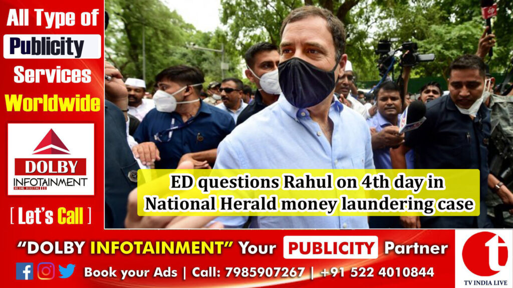 ED questions Rahul on 4th day in National Herald money laundering case