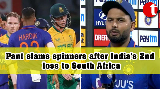 Pant slams spinners after India's 2nd loss to South Africa