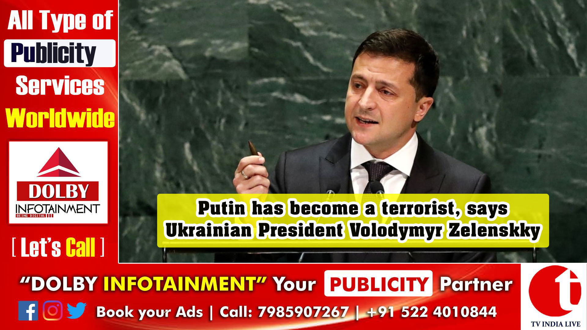 Putin has become a terrorist, says Ukrainian President Volodymyr Zelenskky