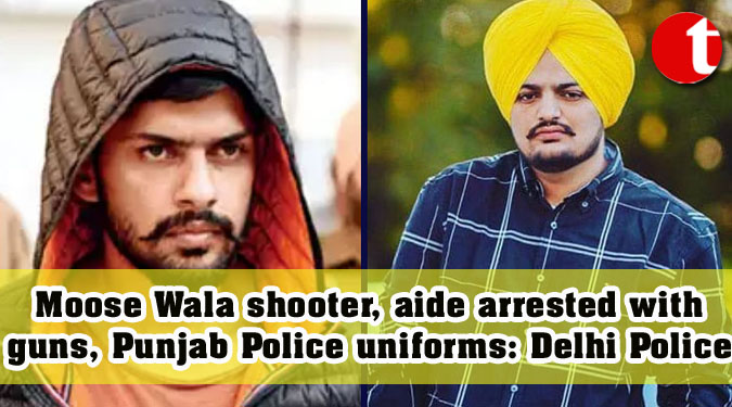 Moose Wala shooter, aide arrested with guns, Punjab Police uniforms: Delhi Police