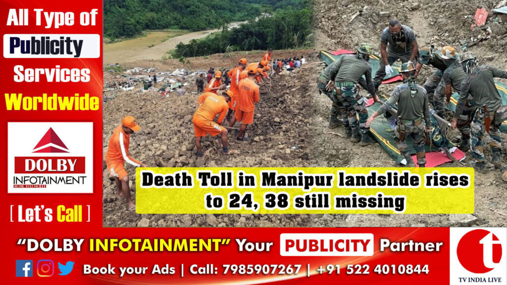 Death Toll in Manipur landslide rises to 24, 38 still missing