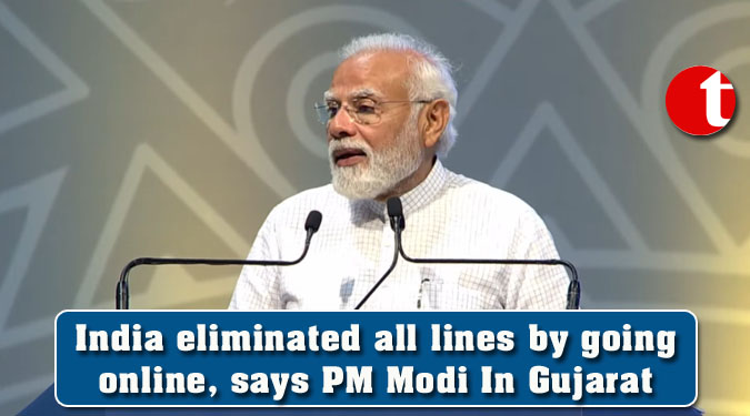 India eliminated all lines by going online, says PM Modi In Gujarat