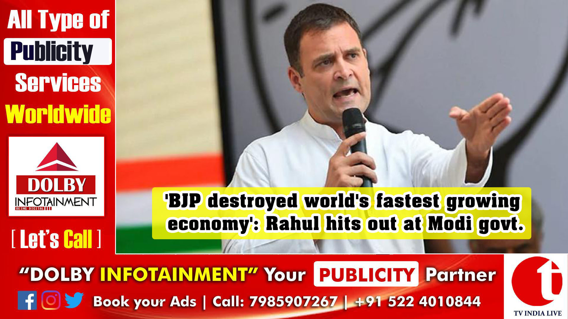 'BJP destroyed world's fastest growing economy': Rahul Gandhi hits out at Modi govt.